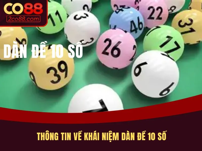  Thông tin về khái niệm dàn đề 10 số
