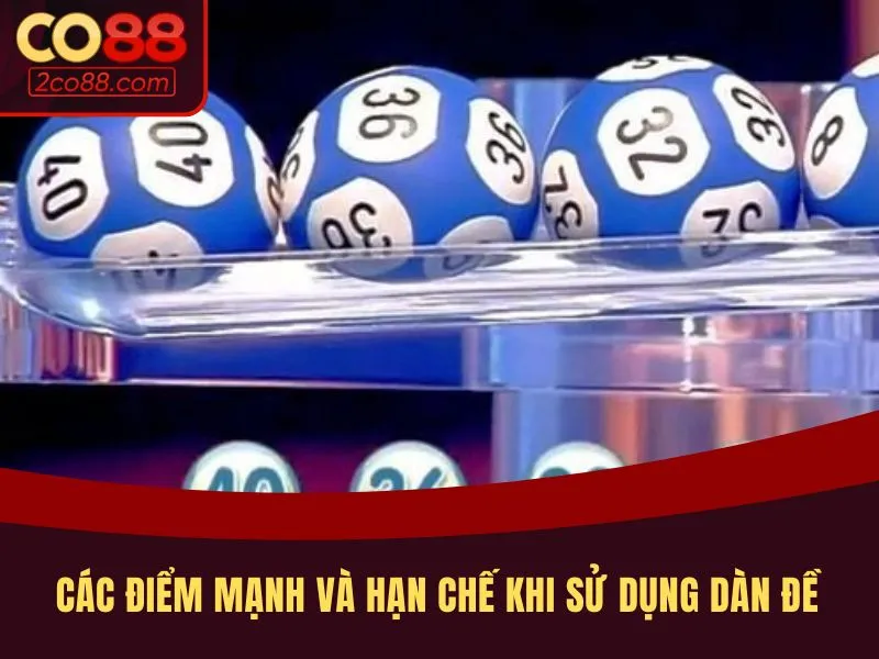 Các điểm mạnh và hạn chế khi sử dụng dàn đề