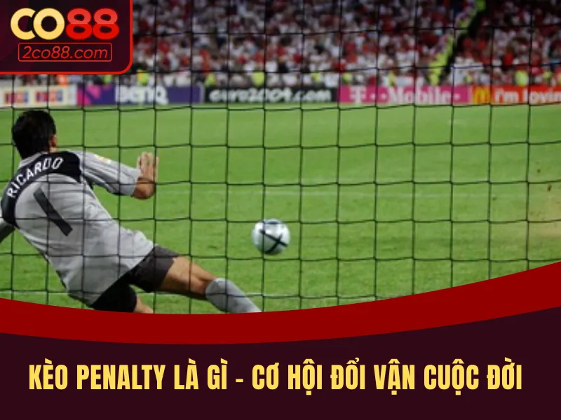 Kèo penalty là gì