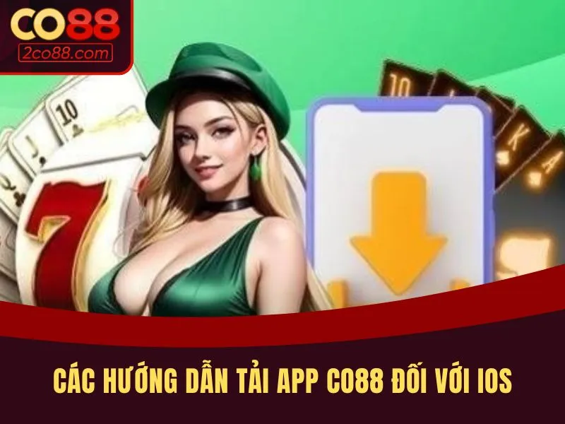 Các hướng dẫn tải app CO88 đối với iOS