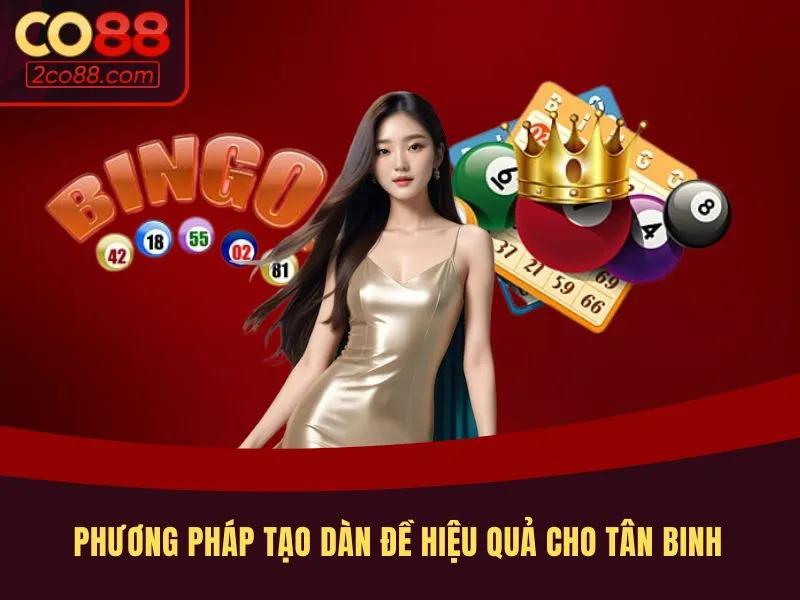 Phương pháp tạo dàn đề hiệu quả cho tân binh