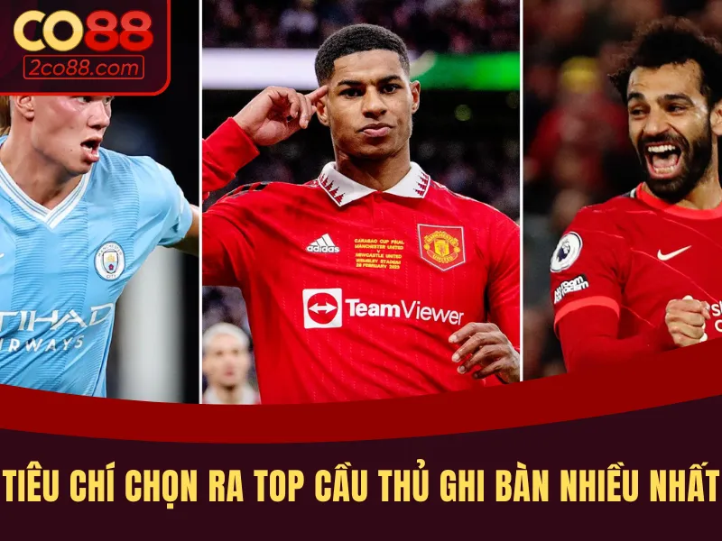 Điều kiện để chọn top cầu thủ ghi bàn nhiều nhất ngoại hạng anh